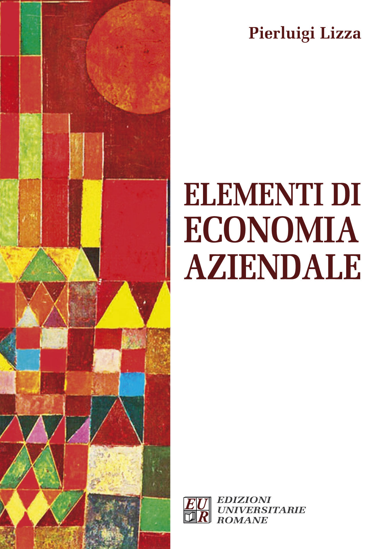 Elementi di economia aziendale di P. Lizza Elementi di Economia Aziendale Fronte Copertina