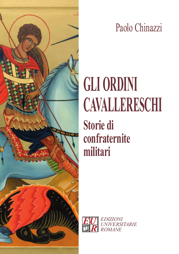 Gli ordini cavallereschi di Paolo Chinazzi