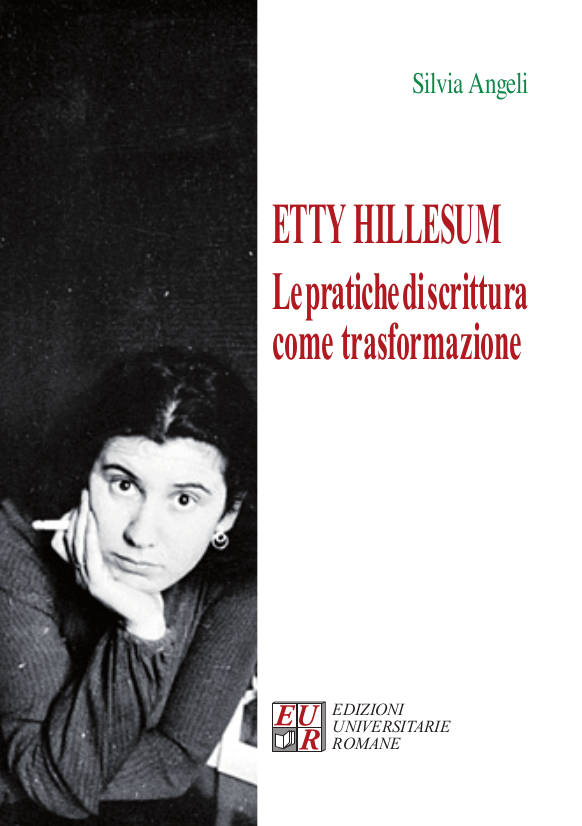 Etty Hillesum. Le pratiche di scrittura come trasformazione di Silvia Angeli
