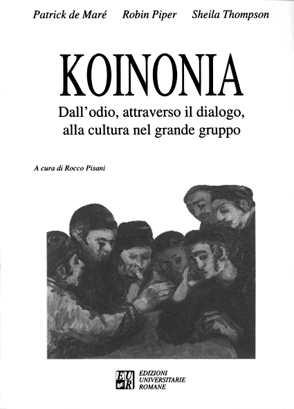 Koinonia dall'odio, attraverso il dialogo, alla cultura nel grande gruppo