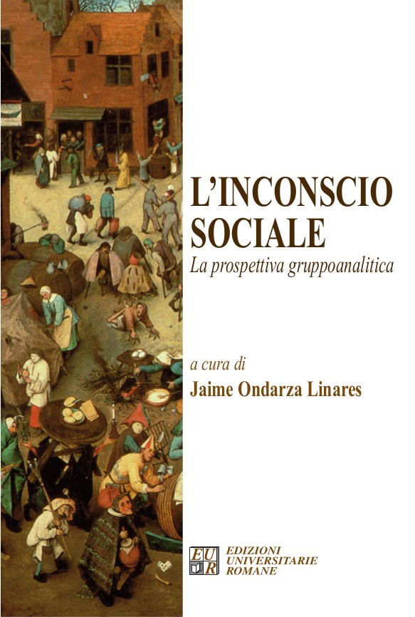 L'inconscio sociale La prospettiva gruppoanalitica a cura di J.O. Linares