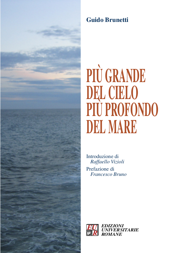 Più grande del cielo Più profondo del mare di Guido Brunetti