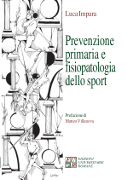 Prevenzione primaria e fisiopatologia dello sport di Luca Impara Prevenzione primaria