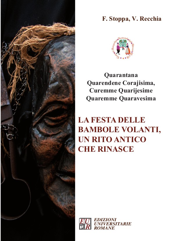 'Quarantana' La festa delle bambole volanti. Un rito antico che rinasce di Francesco Stoppa e Vilma Recchia la festa delle bambole volanti