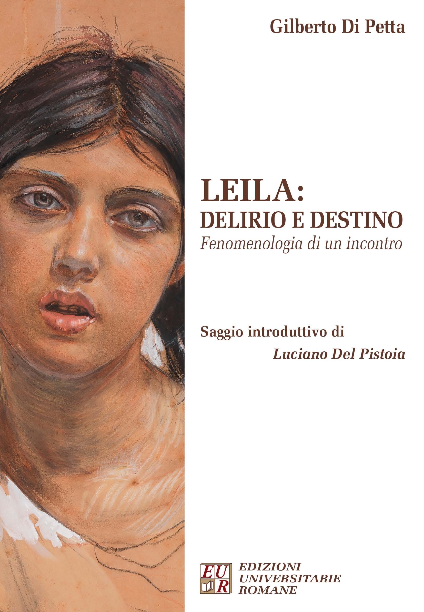 Leila delirio e destino Fenomenologia di un incontro